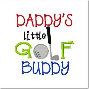 Daddy's Golf Buddy Posters and Art